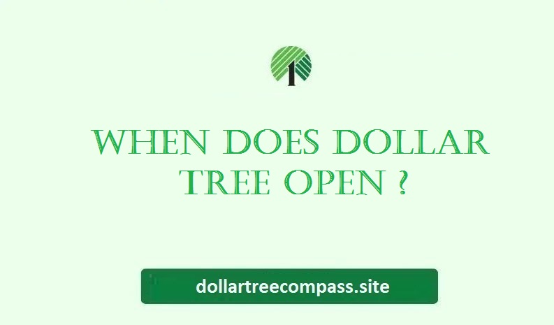 When Does Dollar Tree Open